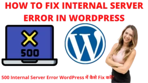 How to Fix 500 Internal Server Error in WordPress