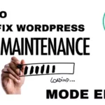 WordPress में Briefly Unavailable for Scheduled Maintenance Mode Error Fix कैसे करें