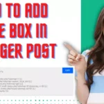 Blogger Blog Post में Code Box Add कैसे करें